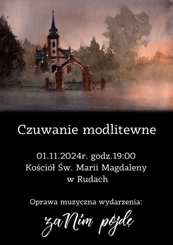 Modlitewne Czuwanie w Muzycznej Oprawie Zespołu Zanim Pójdę 