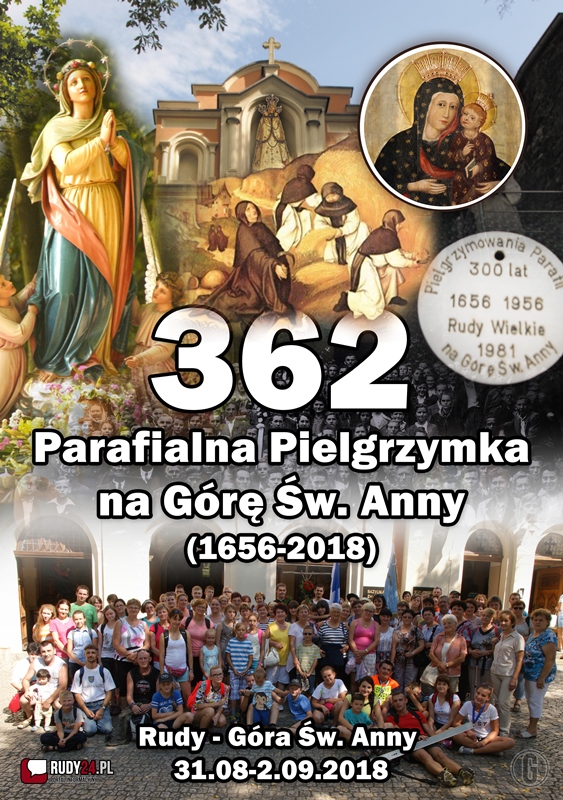 Dziś rusza 362 Piesza Pielgrzymka na Górę św. Anny 